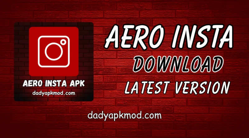 Aero Insta APK Download